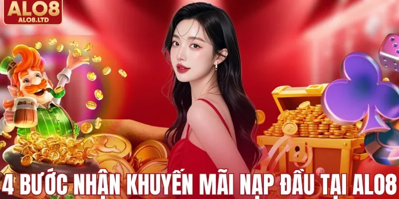 4 bước nhận khuyến mãi nạp đầu tại ALO8