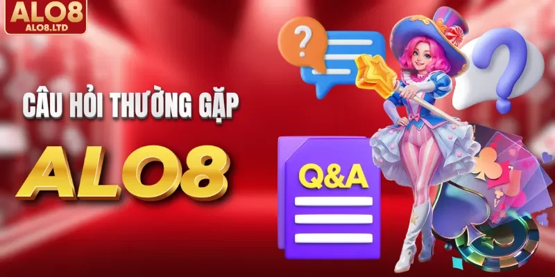 Câu hỏi thường gặp về ALO8