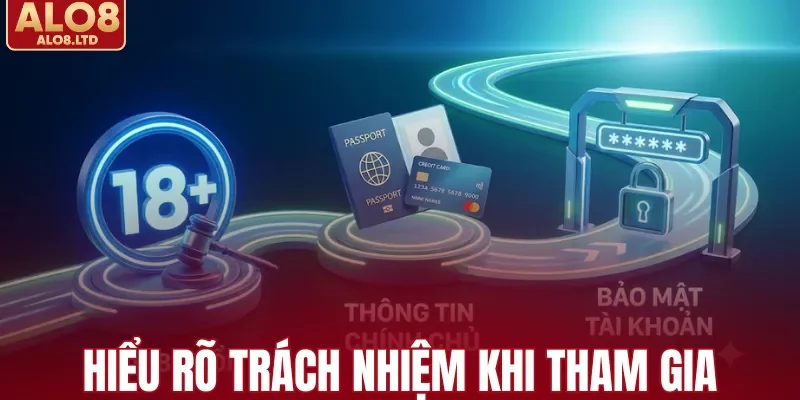 Hiểu rõ trách nhiệm khi tham gia hệ thống