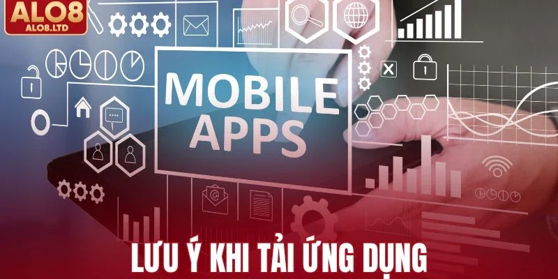 Hội viên cần lưu ý những điều quan trọng khi tải app