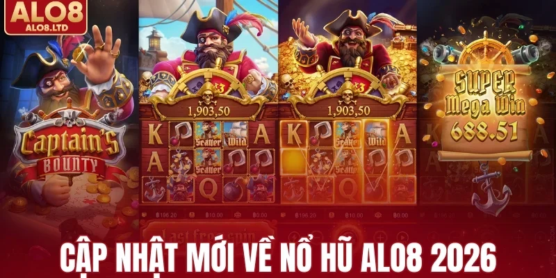 Nổ hũ ALO8 năm 2026 có gì mới?